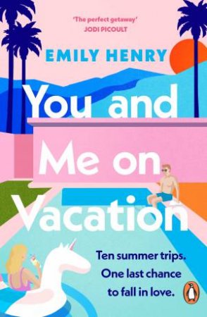 You And Me On Vacation by Emily Henry