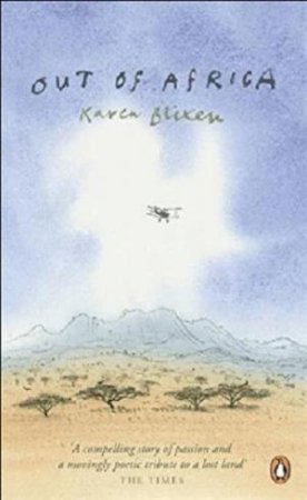 Out of Africa by Karen Blixen