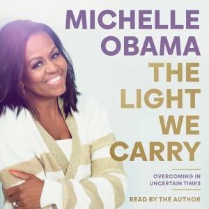 The Light We Carry by Michelle Obama