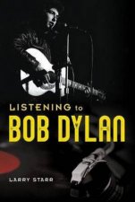 Listening To Bob Dylan