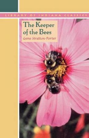 The Keeper of the Bees by Gene Stratton-Porter