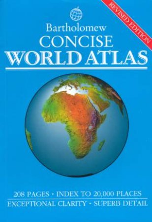 Bartholomew Concise World Atlas by Various