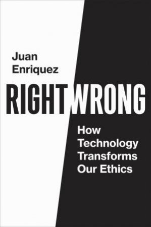 Right / Wrong by Juan Enriquez