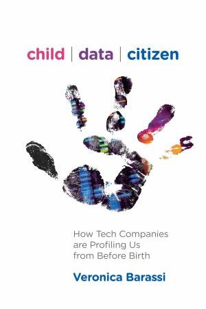 Child Data Citizen by Veronica Barassi