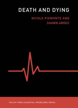 Death And Dying by Shawn Abreu & Nicole Piemonte