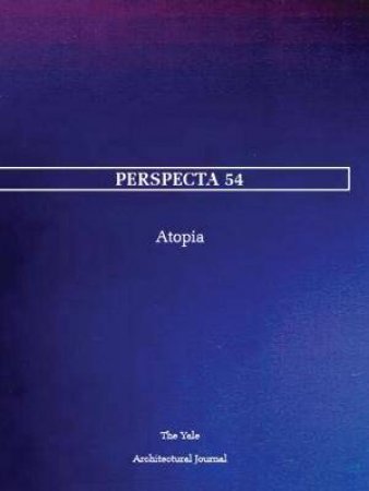 Perspecta 54 by Melinda Agron Langdon & Alexis Kandel Timon Covelli & and David