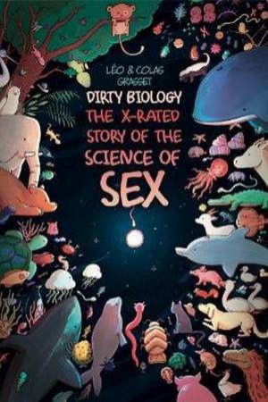 Dirty Biology by Lo Grasset 