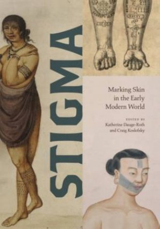 Stigma by Katherine Dauge-Roth & Craig Koslofsky