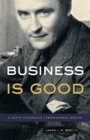 Business Is Good by James L. W. West III