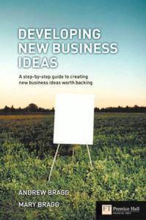 Developing New Business Ideas by Mary Bragg