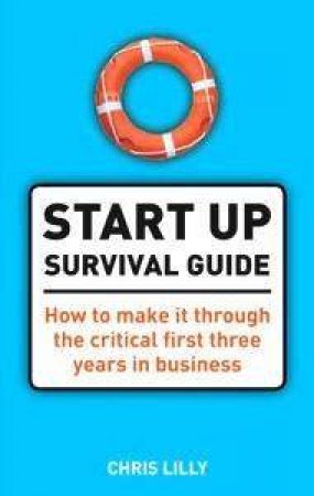 The Start Up Survival Guide by Chris Lilly