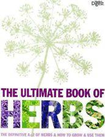 Reader's Digest: Ultimate Book of Herbs by Various