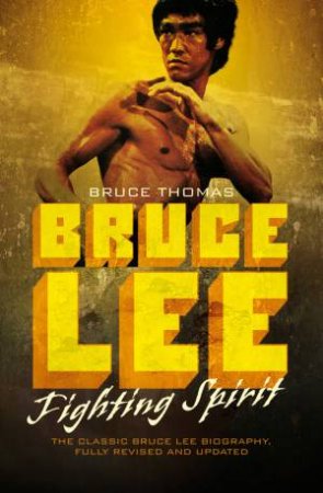 Bruce Lee by Bruce Thomas