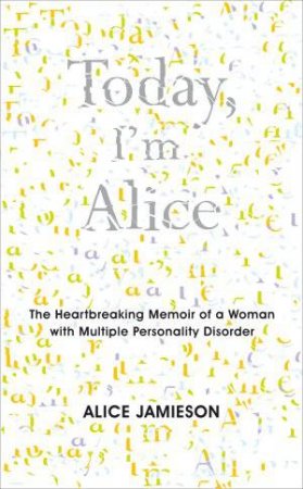 Today I'm Alice by Alice Jamieson