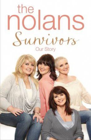 Survivors by The Nolans