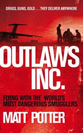 Outlaws Inc by Matt Potter