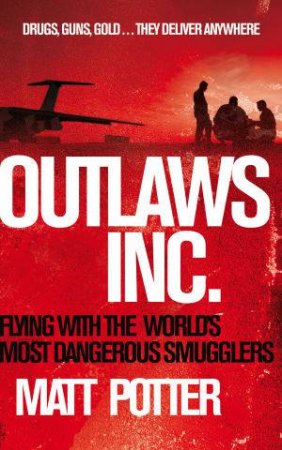 Outlaws Inc by Matt Potter