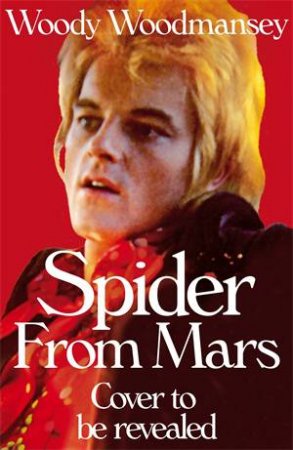 Spider from Mars by Woody Woodmansey