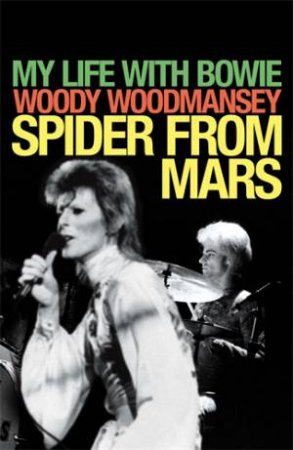 Spider From Mars by Woody Woodmansey