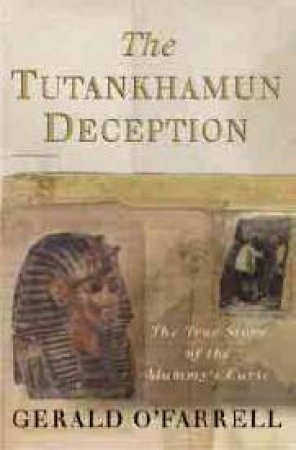 The Tutankhamun Deception by Gerald O'Farrell