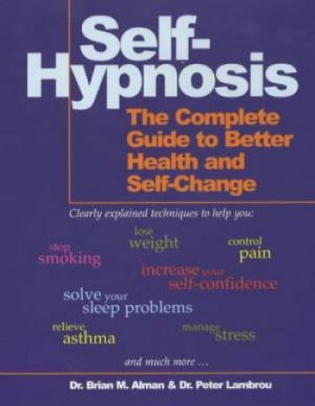 Self-Hypnosis by Brian M. Alman & Peter Lambrou