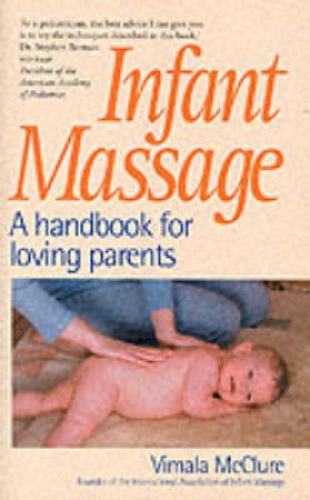 Infant Massage by Vimala McClure