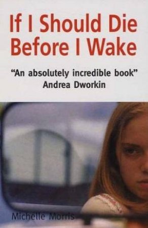 If I Should Die Before I Wake by Michelle Morris