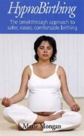 Hypnobirthing by Marie Mongan