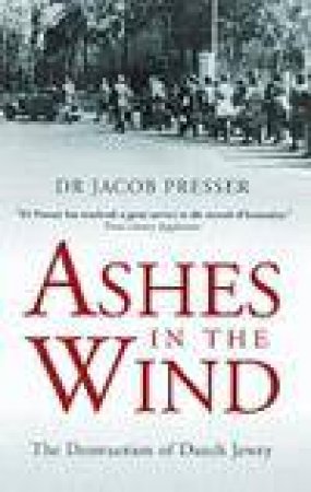 Ashes in the Wind by Jacob Presser