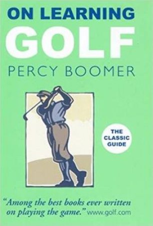 On Learning Golf by Percy Boomer