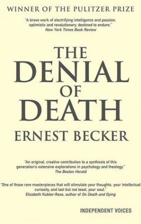 The Denial Of Death by Ernest Becker