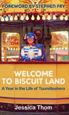 Welcome to Biscuit Land by Jessica Thom