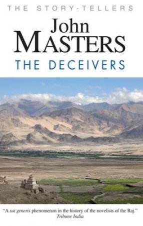 The Deceivers by John Masters