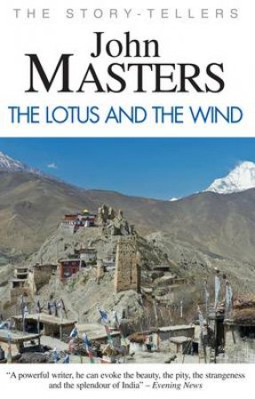 The Lotus and the Wind by John Masters