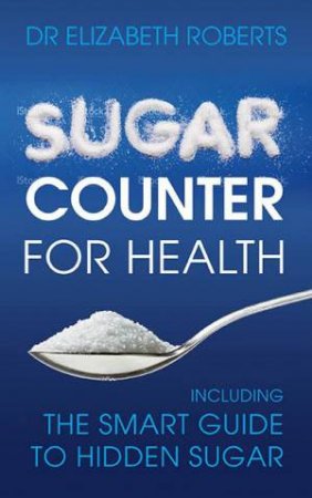 Sugar Counter for Health by Elizabeth Roberts