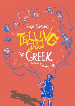 Telling Tales In Greek by Lorna Robinson