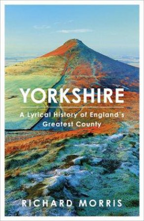 Yorkshire by Richard Morris