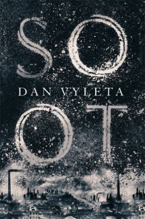 Soot by Dan Vyleta