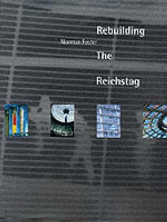 Rebuilding The Reichstag by Sir Norman Foster