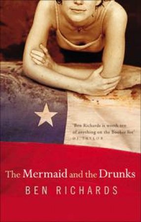 The Mermaid And The Drunks by Ben Richards