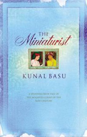 The Miniaturist by Kunal Basu