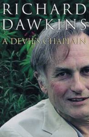 A Devil's Chaplain by Richard Dawkins