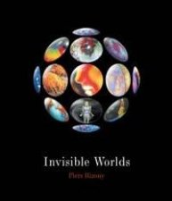 Invisible Worlds