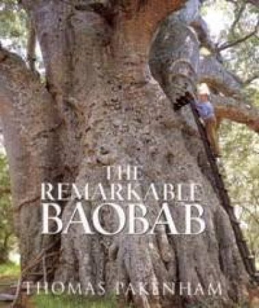 The Remarkable Baobab by Thomas Pakenham