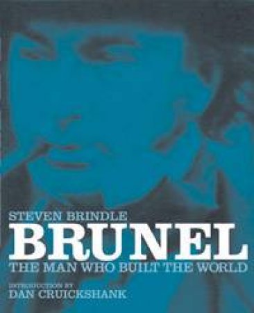 Brunel by Dan Cruickshank