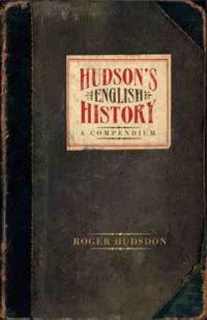 Hudson's English History by Roger Hudson