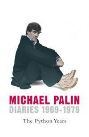 The Python Years by Michael Palin