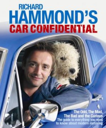 Richard Hammond's Car Confidential by Richard Hammond