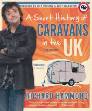 Short History of Caravans in the UK by Richard Hammond