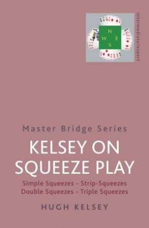 Kelsey on Squeeze Play by Hugh Kelsey